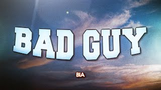 BIA - BAD GUY (Lyrics)