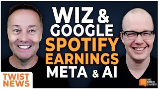 Wiz passes on Google, Meta pushes open-source AI ahead, Spotify’s earn