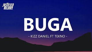 Kizz Daniel, Tekno - Buga  ( Lyric Video ) | Lemme see you   go (o-lo-lo-lo) ...... Buga wọn,