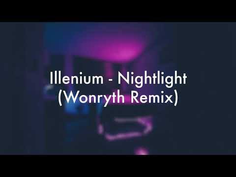 Illenium - Nightlight (Wonryth Remix)