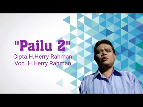 H.Herry Rahman - Pailu 2. Cipta. H.Herry Rahman (Official Music Video)