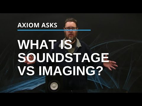 Soundstage Vs Imaging: From The Axiom Audio Glossary: Audio Terms Explained