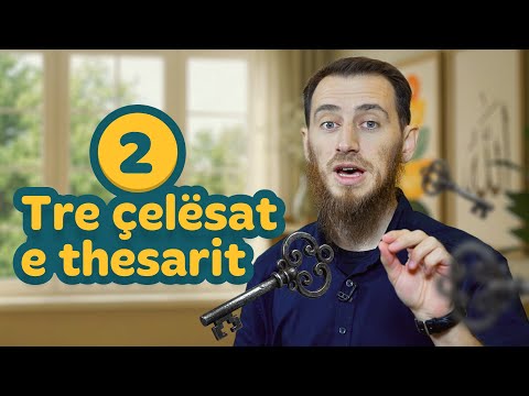 02. Tre çelësat e thesarit