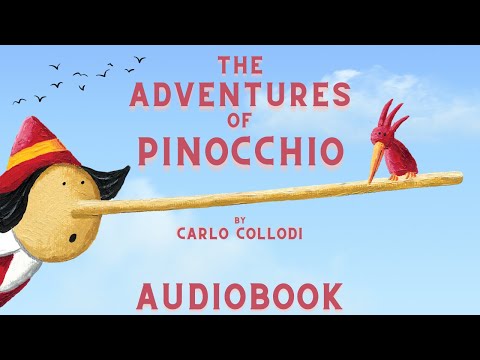 The Adventures of Pinocchio by Carlo Collodi - Full Audiobook