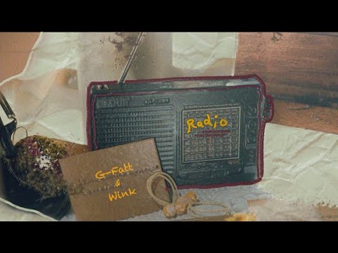 Wink x G Fatt - RADIO (Official MV)
