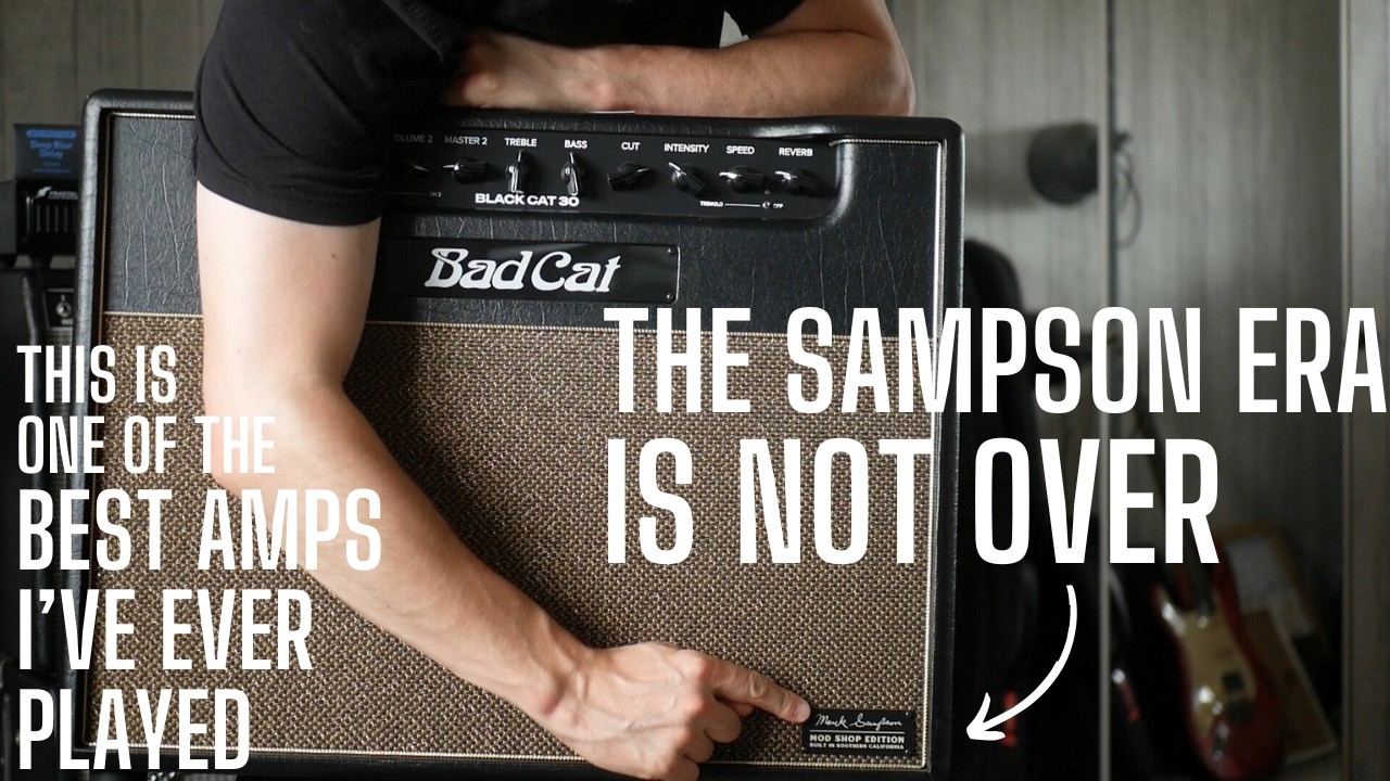 This Might Be the Best Amp I've Played in Years - the Bad Cat MARK SAMPSON Black Cat 30 Mod Shop - YouTube