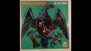 Charles Mingus ‎– Blue Bird (1971)