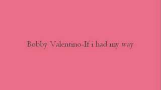 Bobby Valentino-if i had my way