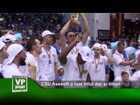 CSU Asesoft a luat titlul dar si titluri