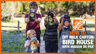 DIY Milk Carton Bird Houses with Maison de Pax | The Home Depot Kids Workshops