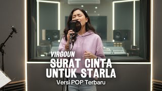 Download lagu Surat Cinta Untuk Starla – Virgoun (Versi Pop Modern) | Aransemen Baru Penuh Emosi mp3