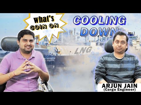 LNG Ship | COOLING DOWN🥶of LNG Tanks | LNG Carrier Cargo Engineer explained LNG Tank Cool Down