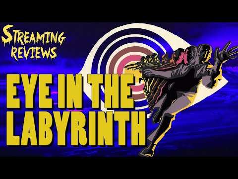 Streaming Review: Eye in the Labyrinth