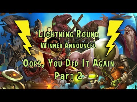 Lightning round  - Oops, You did it again,  part 2