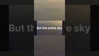 The sky is ours