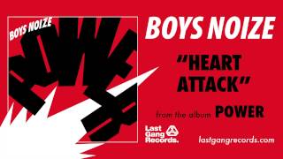 Boys Noize - Heart Attack