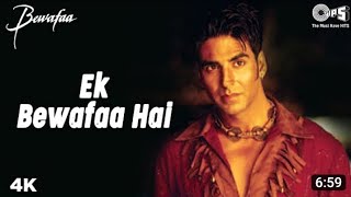 Ek Bewafa Hai --Video Song|| Akshay Kumar&Kareena Kapoor || Sonu Nigam|| HD || MP3|| Song
