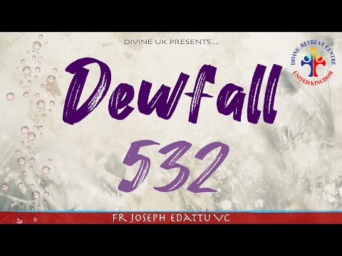 Dewfall 532 - The power of intercession