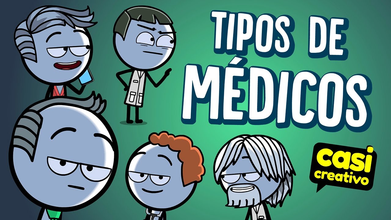 Tipos de Médicos | Casi Creativo