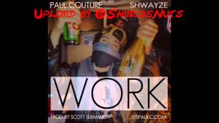 Paul couture Ft. Shwayze - Work