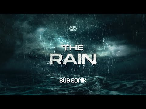 Sub Sonik - The Rain (Official Video)