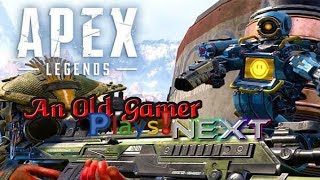 Apex Legends - An Old Gamer Plays Next!