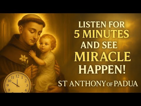 🙏  POWERFUL PRAYER TO RECEIVE AT URGENT MIRACLE FROM SAINT ANTHONY OF PADUA