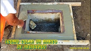 ¿Cómo colar un marco de registro? | Paso a Paso | CONSTRUCCIONES IDEALES