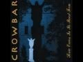 Crowbar - The Lasting Dose 