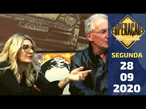 Operação Mesquita 28/09/2020 - Entrevista Antonia Fontenelle