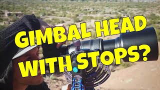 The ONLY Gimbal Head with Disengaging Stops for Landscape Photography