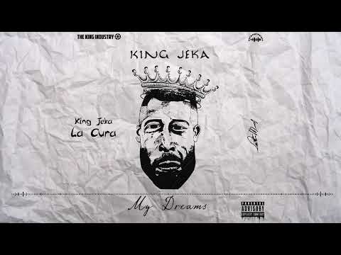 King Jeka - La Cura (Audio Official) | My Dreams