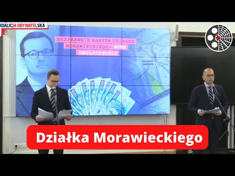 Koalicja Obywatelska: Bezprawna działka Morawieckiego - nowe okoliczności.