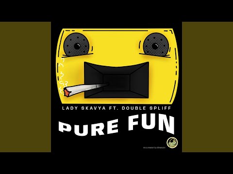 Pure Fun (feat. Lady Skavya)