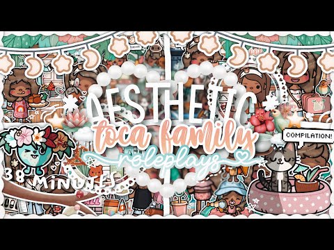 38 MINUTES of aesthetic toca family roleplays! 🌺🍵🌧✮ || *VOICED* 🎙|| Toca Boca Life World Roleplay 🥝🌺