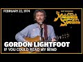 If You Could Read My Mind - Gordon Lightfoot | The Midnight Special