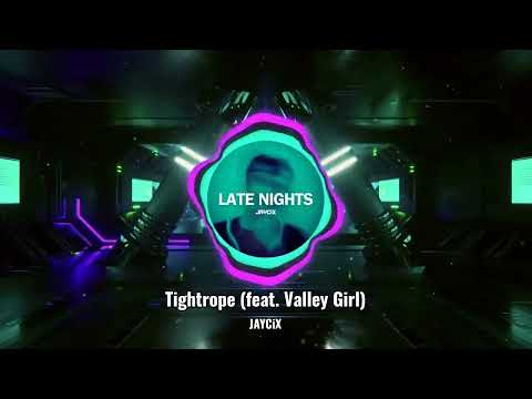 JAYCiX - Tightrope (feat. Valley Girl) - Official Music Video