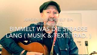Bimmelt was die Strasse lang ( Trad. Laterne-Lied ), hier gespielt von Jürgen Fastje !