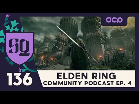 DCP SideQuest Ep. 136 - The Elden Ring Community Podcast Ep. 5