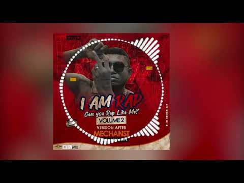MECHANST - I AM RAP CHALLENGE VOL 2 (VERSION AFTER)🤙🏿💪🏿✋🏿