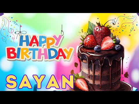 Happy Birthday Sayan, Birthday of Sayan, Best Birthday Wishes