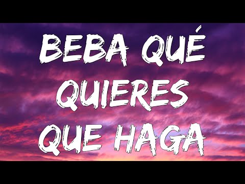 Omar Montes, JC El Diamante - Beba Qué Quieres Que Haga (Letra/Lyrics)