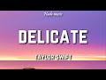 Taylor Swift - Delicate (Lyrics)