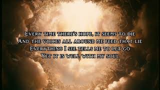 Tori Kelly - Soul’s Anthem (It Is Well)[Lyric Video]