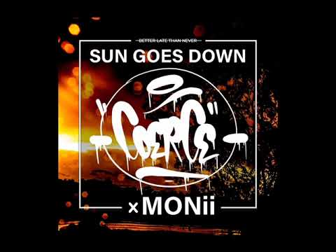 Coerce - Sun Goes Down ft. Monii