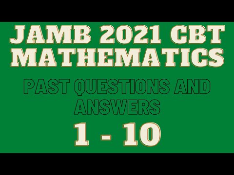 JAMB 2021 PAST QUESTIONS AND ANSWERS | MATHEMATICS