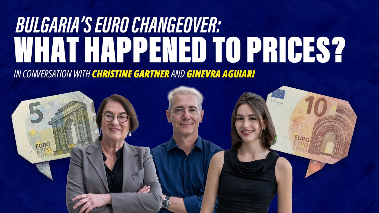 Bulgaria’s euro changeover: what happened to prices? With Christine Gartner and Ginevra Aguiari