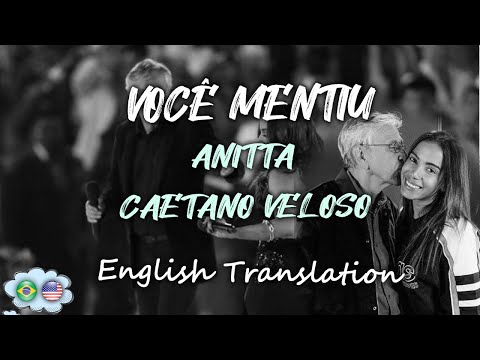 YOU LIED [LYRICS - ENGLISH SUBBED] - Anitta with Caetano Veloso