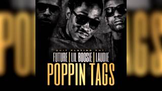 Future - Poppin Tags Remix [Ft Lil Boosie &amp; Laudie] *1080HD*