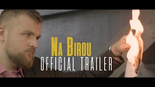 NA BIROU (OFFICIAL TRAILER)